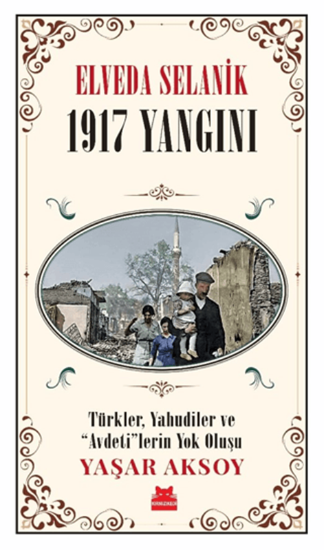 resm Elveda Selanik - 1917 Yangını