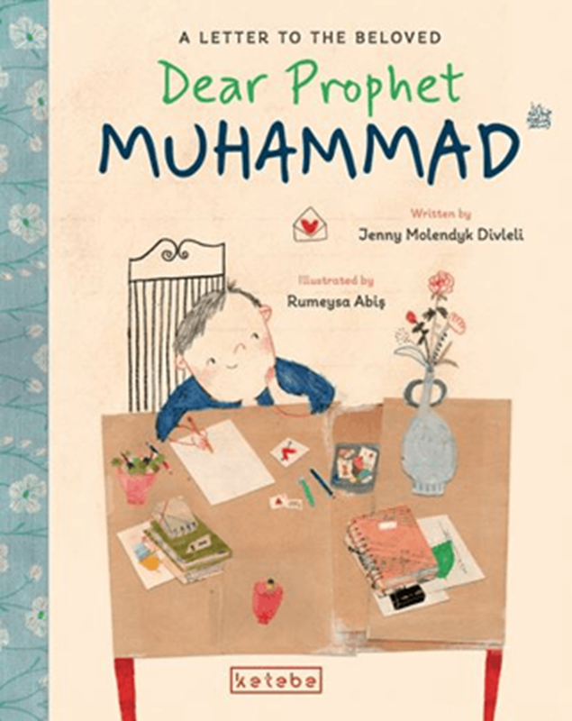resm Dear Prophet Muhammad – A Letter To The Beloved