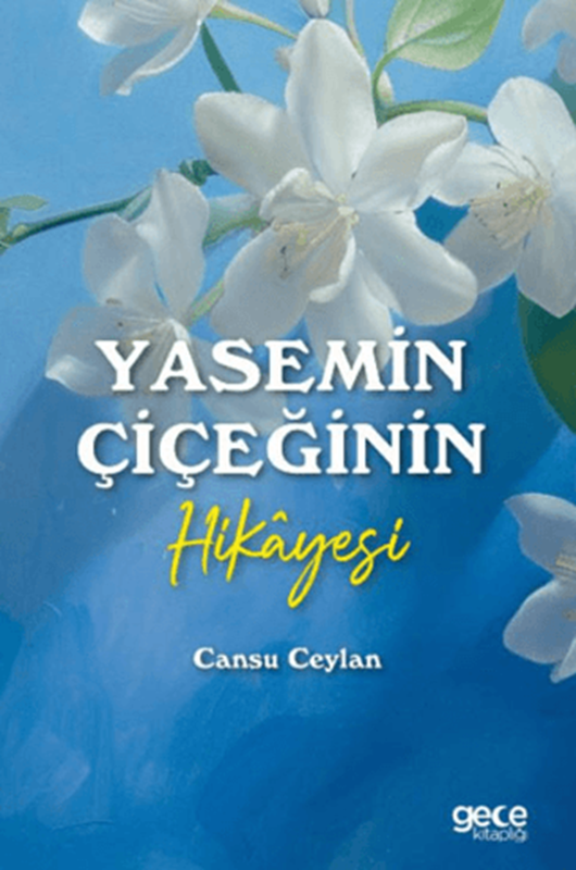 resm Yasemin Çiçeğinin Hikayesi