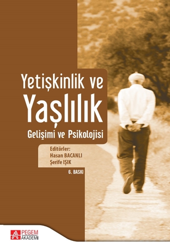 resm Yetişkinlik ve Yaşlılık Gelişimi ve Psikolojisi