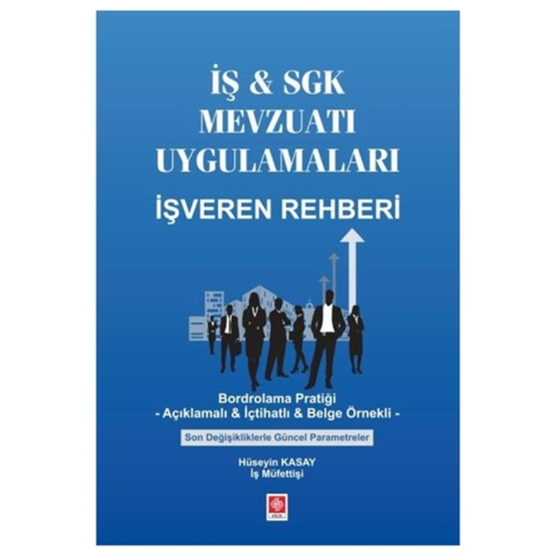 resm İş ve SGK Mevzuatı Uygulamaları İşveren Rehberi
