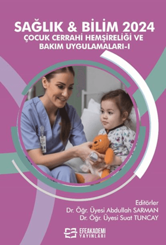 resm Sağlık & Bilim 2024 - Çocuk Cerrahi Hemşireliği ve Bakım Uygulamaları-I