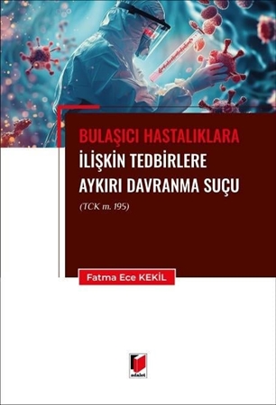 Resim Bulaşıcı Hastalıklara İlişkin Tedbirlere Aykırı Davranma Suçu