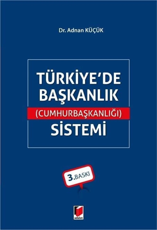 resm Türkiye'de Başkanlık (Cumhurbaşkanlığı) Sistemi