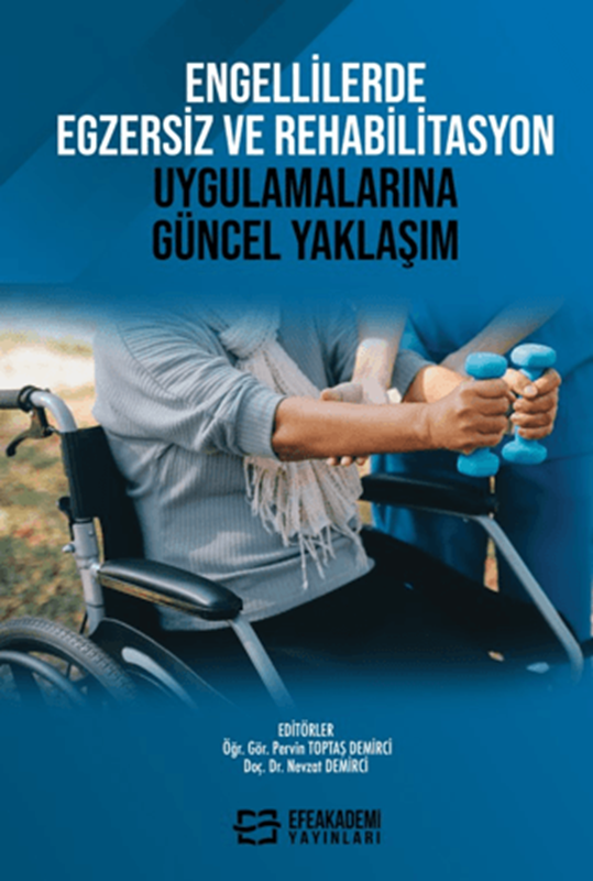 resm Engellilerde Egzersiz ve Rehabilitasyon Uygulamalarına Güncel Yaklaşım