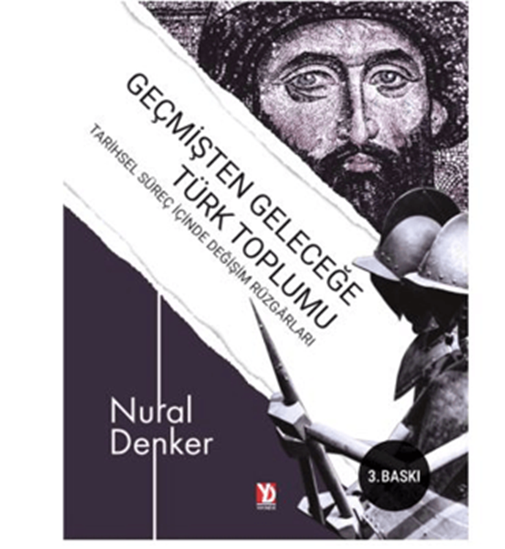 resm Geçmişten Geleceğe Türk Toplumu: Tarihsel Süreç İçerisinde Değişim Rüzgârları
