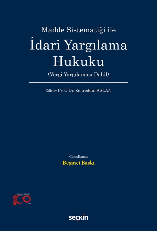 resm Madde Sistematiği ile
İdari Yargılama Hukuku
(Vergi Yargılaması Dahil)