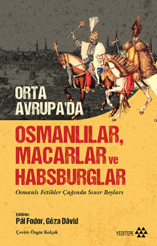 resm Orta Avrupa'da Osmanlılar Macarlar ve Habsburglar