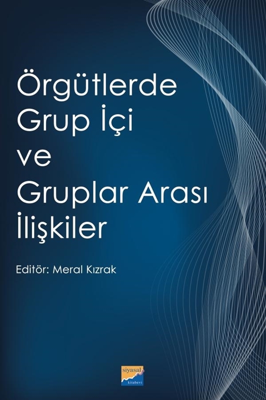 resm Örgütlerde Grup İçi ve Gruplar Arası İlişkiler