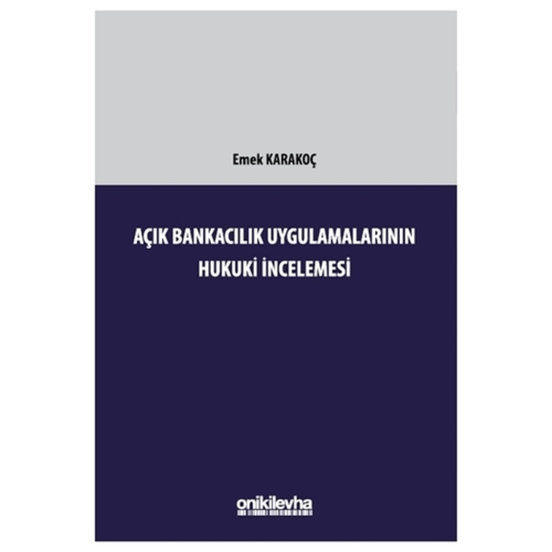 resm Açık Bankacılık Uygulamalarının Hukuki İncelemesi
