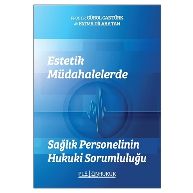 resm Estetik Müdahalelerde Sağlık Personelinin Hukuki Sorumluluğu