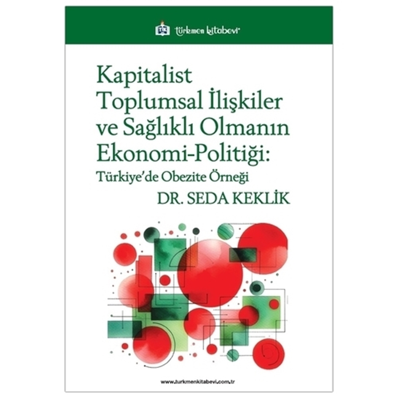 resm Kapitalist Toplumsal İlişkiler ve Sağlıklı Olmanın Ekonomi-Politiği