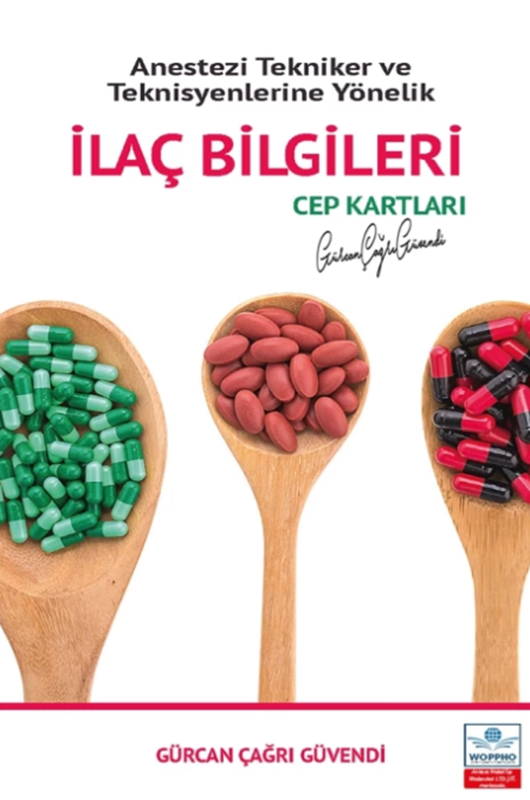 resm Anestezi Tekniker ve Teknisyenlerine Yönelik İlaç Bilgileri Cep Kartları