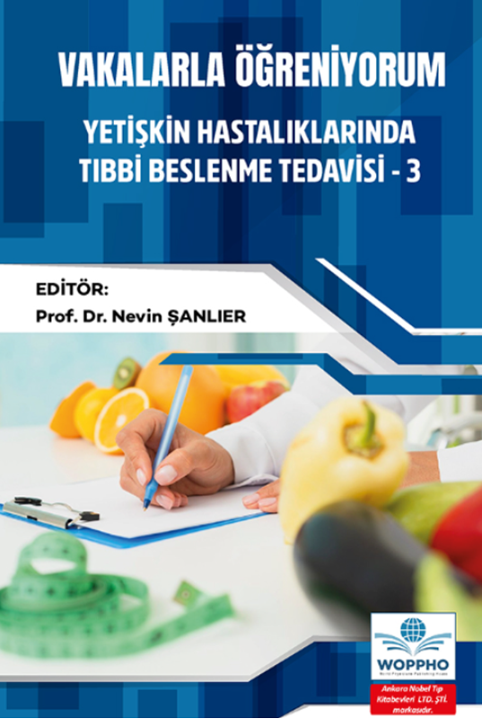 resm Vakalarla Öğreniyorum: Yetişkin Hastalıklarında Tıbbi Beslenme Tedavisi -3