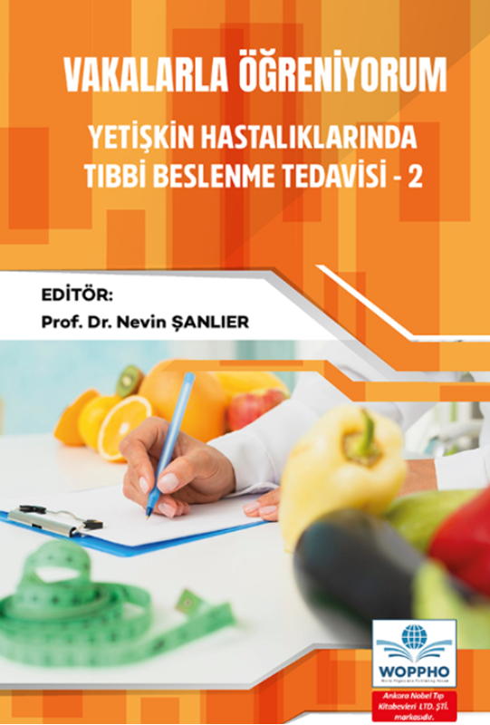 resm Vakalarla Öğreniyorum: Yetişkin Hastalıklarında Tıbbi Beslenme Tedavisi -2