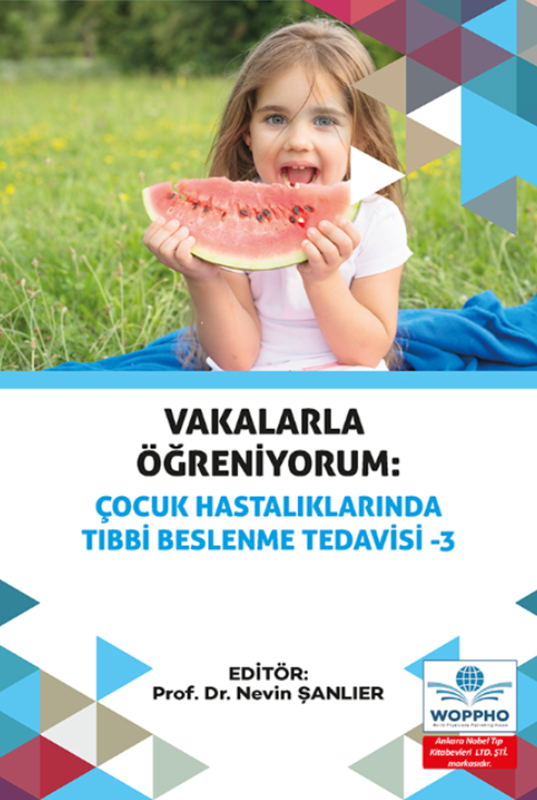 resm Vakalarla Öğreniyorum: Çocuk Hastalıklarında Tıbbi Beslenme Tedavisi -3