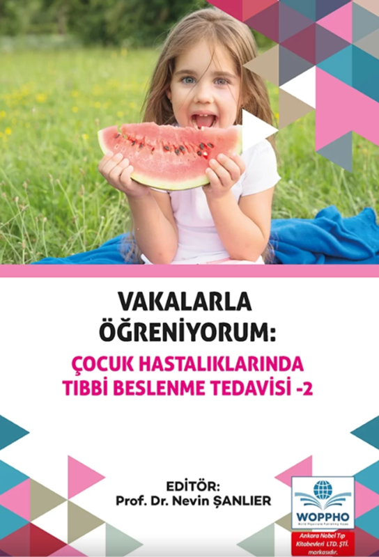 resm Vakalarla Öğreniyorum: Çocuk Hastalıklarında Tıbbi Beslenme Tedavisi -2