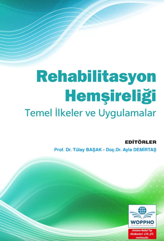 resm Rehabilitasyon Hemşireliği Temel İlkeler ve Uygulamalar