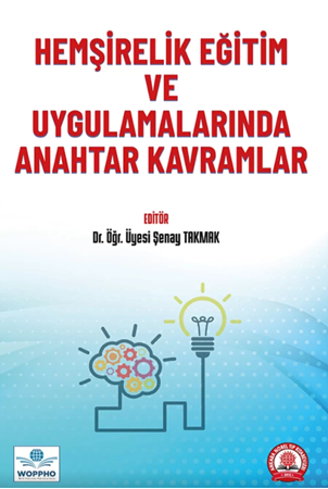 Resim Hemşirelik Eğitim ve Uygulamalarında Anahtar Kavramlar