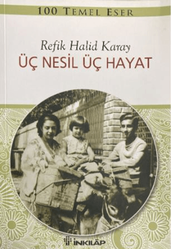 resm Üç Nesil Üç Hayat Gençler İçin Türk Klasikleri