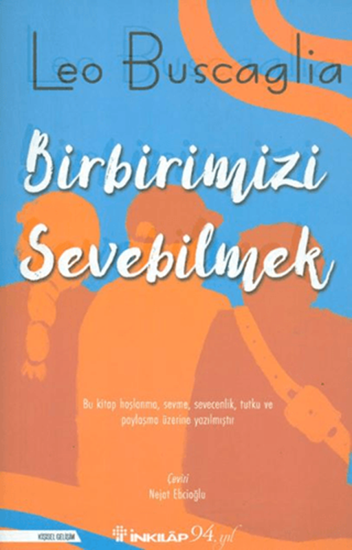 resm Birbirimizi Sevebilmek İnsan İlişkileri Üzerine Bir İnceleme