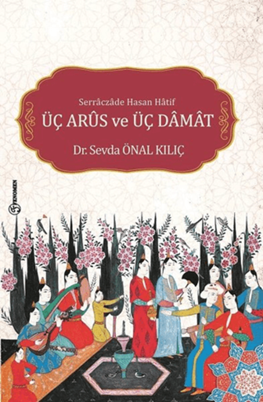 resm Serraczade Hasan Hatif Üç Arus ve Üç Damat
