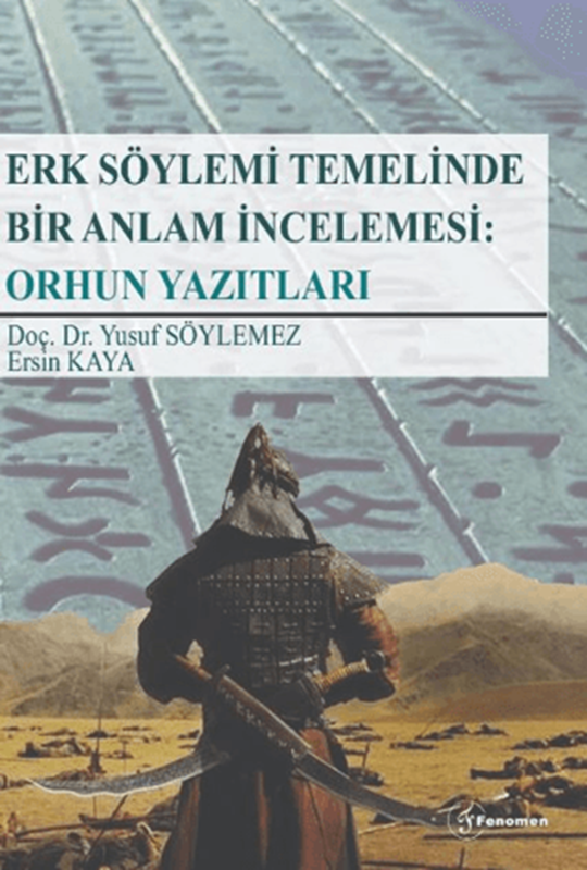 resm Erk Söylemi Temelinde Bir Anlam İncelemesi: Orhun Yazıtları