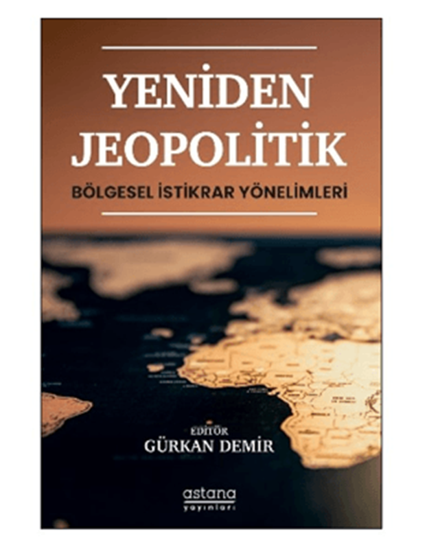resm Yeniden Jeopolitik - Bölgesel İstikrar Yönelimleri