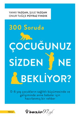 Resim 300 Soruda Çocuğunuz Sizden Ne Bekliyor?
