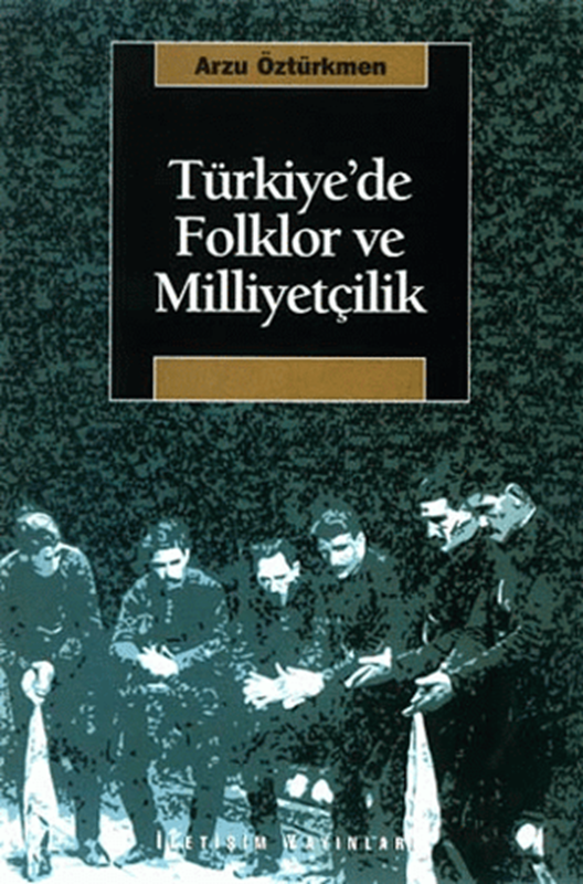 resm Türkiye’de Folklor ve Milliyetçilik