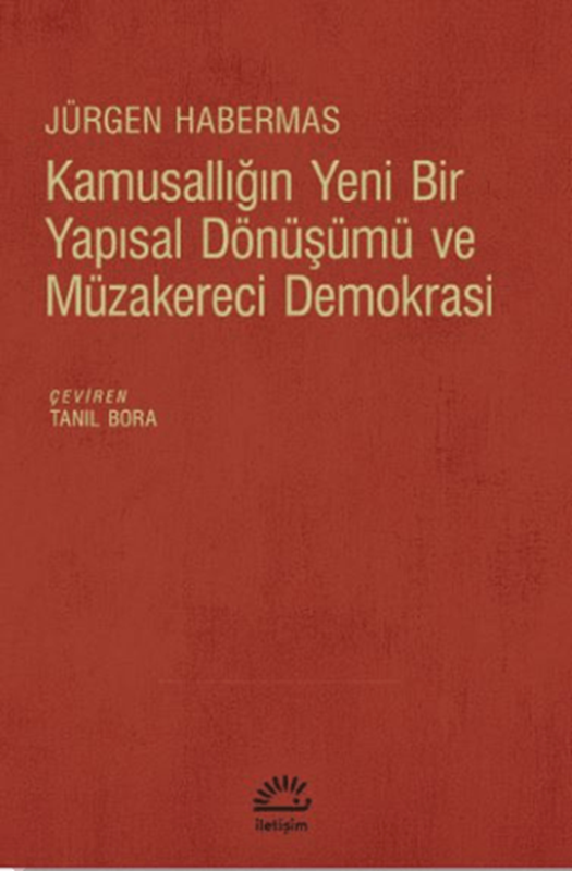 resm Kamusallığın Yeni Bir Yapısal Dönüşümü ve Müzakereci Demokrasi