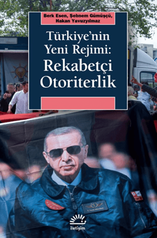 resm Türkiye'nin Yeni Rejimi: Rekabetçi Otoriterlik