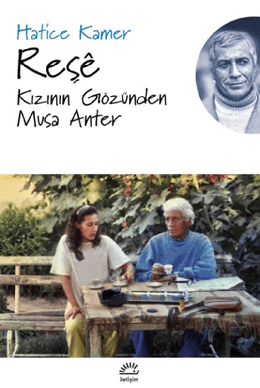 resm Reşe - Kızının Gözünden Musa Anter