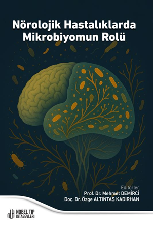 Resim Nörolojik Hastalıklarda Mikrobiyomun Rolü