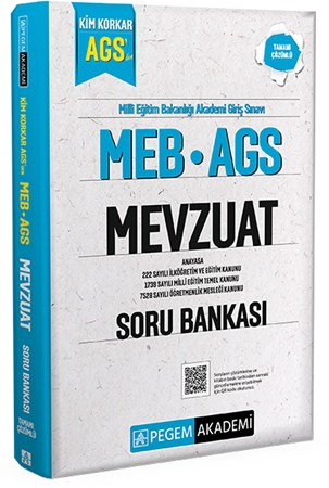 Resim MEB AGS Kim Korkar Mevzuat Soru Bankası Anayasa 222 Sayılı İlköğretim ve Eğitim Kanunu 1739 Sayılı Milli Eğitim Temel Kanunu 7528 Sayılı Öğretmenlik Mesleği Kanunu Tamamı Çözümlü
