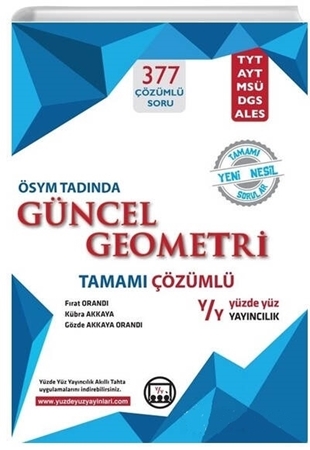 Resim ÖSYM TADINDA TAMAMI ÇÖZÜMLÜ GÜNCEL GEOMETRİ - YÜZDE YÜZ YAYINCILIK