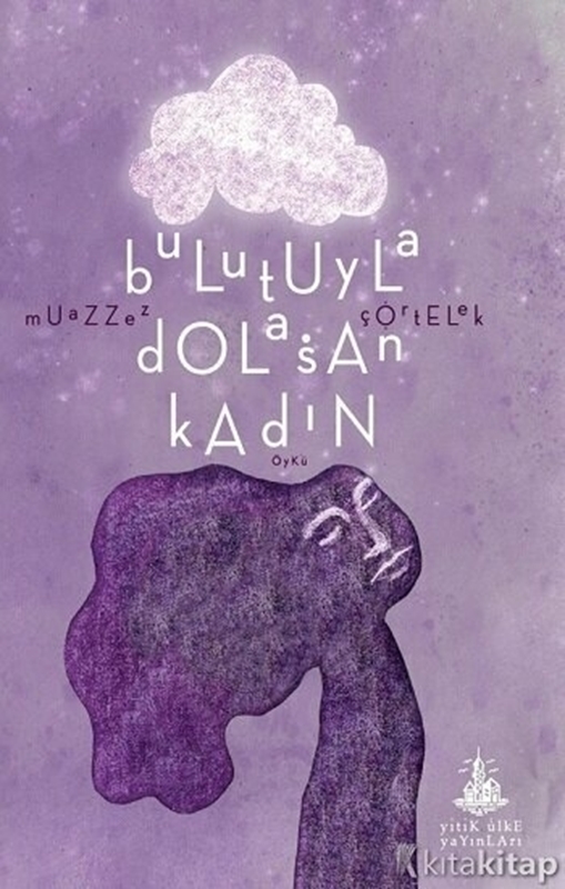 resm Bulutuyla Dolaşan Kadın - Yitik Ülke Yayınları