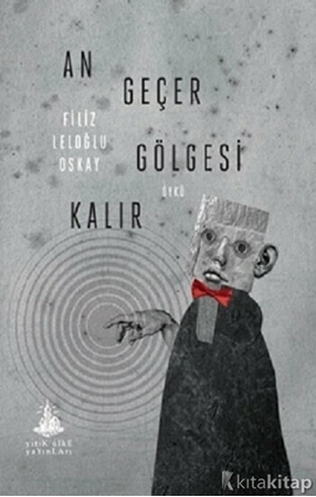 Resim An Geçer Gölgesi Kalır - Yitik Ülke Yayınları