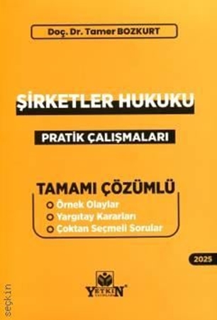 Resim Şirketler Hukuku Pratik Çalışmaları - Yetkin Yayınları