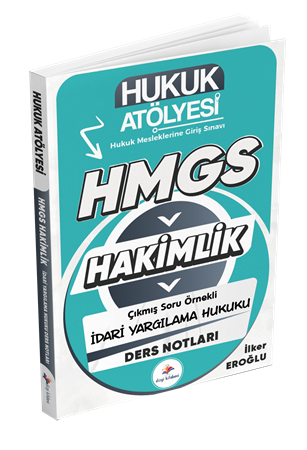 Resim Dizgi Kitap Hukuk Atölyesi Hakimlik HMGS Hukuk Mesleklerine Giriş Sınavı Çıkmış Soru Örnekli İdari Yargılama Hukuku Ders Notları İlker Eroğlu
