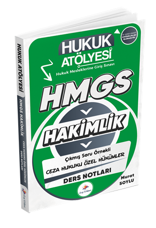 Resim Dizgi Kitap Hukuk Atölyesi Hakimlik HMGS Hukuk Mesleklerine Giriş Sınavı Çıkmış Soru Örnekli Ceza Hukuku Özel Hükümler Ders Notları Murat Soylu
