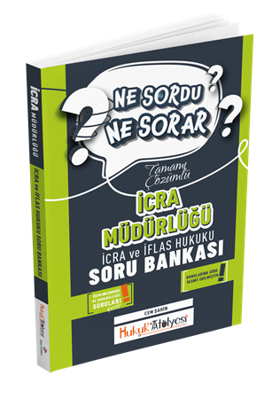 Resim Dizgi Kitap Hukuk Atölyesi İcra Müdürlüğü Ne Sordu Ne Sorar İcra ve İflas Hukuku Tamamı Çözümlü Soru Bankası Cem Şahin