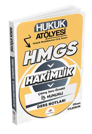Resim Dizgi Kitap Hukuk Atölyesi Hakimlik HMGS Hukuk Mesleklerine Giriş Sınavı Çıkmış Soru Örnekli İş Hukuku Ders Notları Okan Yıldırım