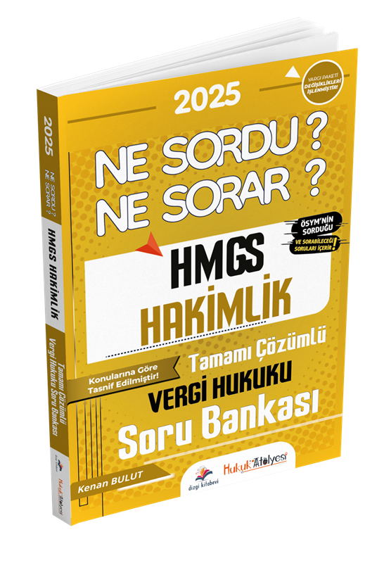 resm Dizgi Kitap Hukuk Atölyesi HMGS Hakimlik Ne Sordu Ne Sorar Vergi Hukuku Tamamı Çözümlü Soru Bankası Kenan Bulut