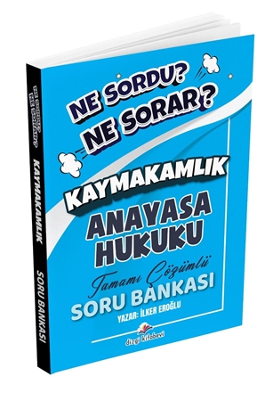 Resim Dizgi Kitap Hukuk Atölyesi Kaymakamlık Ne Sordu Ne Sorar Anayasa Hukuku Tamamı Çözümlü Soru Bankası İlker Eroğlu
