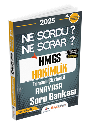 Resim Dizgi Kitap Hukuk Atölyesi HMGS Hakimlik Ne Sordu Ne Sorar Anayasa Hukuku Tamamı Çözümlü Soru Bankası İlker Eroğlu