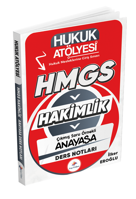 resm Dizgi Kitap Hukuk Atölyesi Hakimlik HMGS Hukuk Mesleklerine Giriş Sınavı Çıkmış Soru Örnekli Anayasa Hukuku Ders Notları İlker Eroğlu