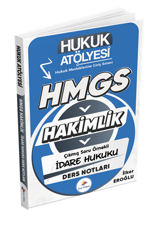 Resim Dizgi Kitap Hukuk Atölyesi Hakimlik HMGS Hukuk Mesleklerine Giriş Sınavı Çıkmış Soru Örnekli İdare Hukuku Ders Notları İlker Eroğlu