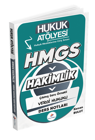 Resim Dizgi Kitap Hukuk Atölyesi HMGS Hakimlik Hukuk Mesleklerine Giriş Sınavı Çıkmış Soru Örnekli Vergi Hukuku Ders Notları Kenan Bulut