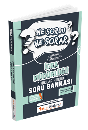 Resim Dizgi Kitap Hukuk Atölyesi İcra Müdürlüğü Ne Sordu Ne Sorar Borçlar Hukuku Tamamı Çözümlü Soru Bankası Mustafa Dinçdemir